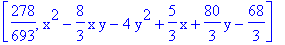 [278/693, x^2-8/3*x*y-4*y^2+5/3*x+80/3*y-68/3]
